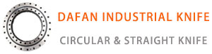 Maanshan Dafan Industrial Knife  Manufacturing Co,Ltd